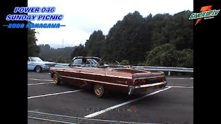 power 046 SUNDAY PICNIC 2008 pt.2 神奈川　相模湖ピクニックランド LOWRIDER ローライダー