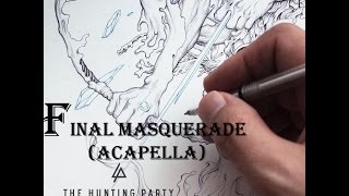Linkin Park   'Final Masquerade' Acapella