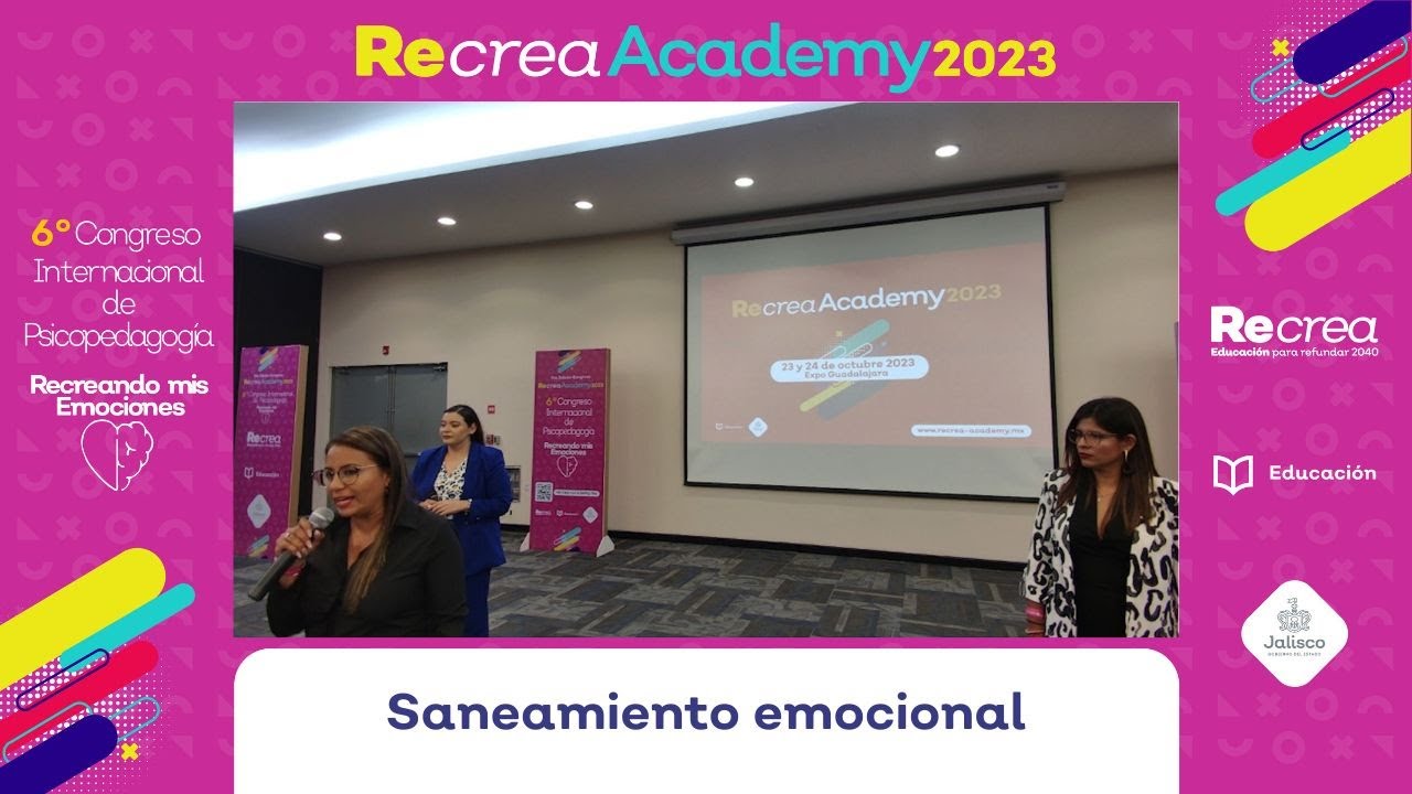 Recrea Academy 2023 Saneamiento Emocional Youtube