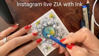 🇯🇵インスタライブ・ZIA ×インク/Zentangle Instagram ZIA with ink