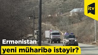 Ermənistan yeni müharibə istəyir?