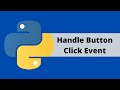 Tkinter Python GUI Tutorial For Beginners - Handle Button Click Event
