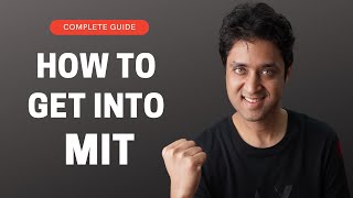 MIT | COMPLETE GUIDE ON HOW TO GET INTO MIT? | College Admissions - MIT University | College vlog