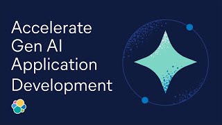 How to accelerate generative AI application development |  Elastic Snackable Series