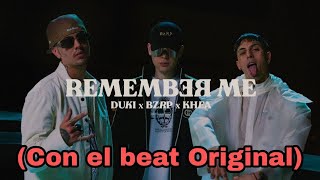 Remember Me Con el beat original - Duki & Khea