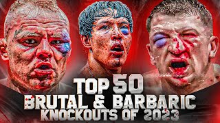 Top 50 Crazy & Brutal Knockouts From 2023 | MMA, BARE KNCKLE, BOXING & MUAY THAI