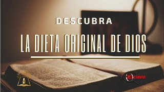 DESCUBRA | La dieta original de Dios