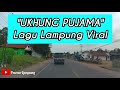 Lagu Lampung Terbaru- Ukhung Pujama