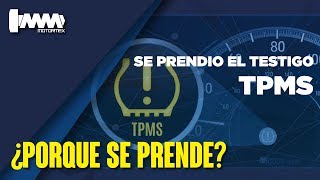 ¿PORQUE SE PRENDE LA LUZ DE PRESIÓN DE NEUMÁTICOS TPMS? | MOTORMEX