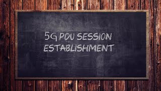 5G PDU Session Establishment