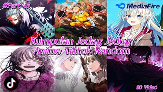 Kumpulan Jedag Jedug Anime Tiktok Random Terkeren 2024 Cocok Buat Story + Link Donwload 🎭✨