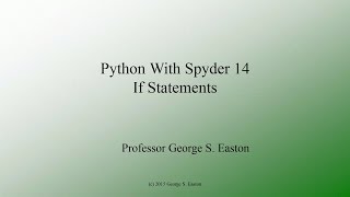 Python With Spyder 14: If Statements