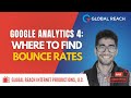 Where to find Bounce Rates in Google Analytics 4 | Full Tutorial