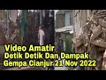 Video Amatir Detik-Detik Dan Dampak Gempa Cianjur 21 November 2022