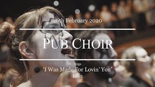 'I Was Made For Lovin' You' (KISS) - Pub Choir in Brisbane