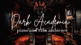 Mystery Piano Rain Ambience 8 Hours | Dark Academia | Nocturnes and Mysteries | Studying | Sleeping