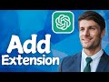 How To Add Chat-GPT Extension In 2026! (Best Method)