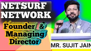 Founder \u0026 Managing Director of Netsurf Mr. Sujit Jain / OMG Jaipur network marketing inspiration