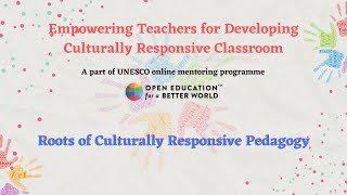 Roots of Culturally Responsive Pedagogy