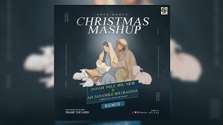 [ MASHUP ] Janamile Jisu Mor x Aji Janamile Jisu Rajana | Christian Dance Mashup | RemiX | Christmas