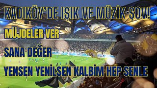 Kadıköy'de Işık ve Müzik Şov | Müjdeler Ver, Sana Değer, Yensen Yenilsen Kalbim Hep Senle Fenerbahçe