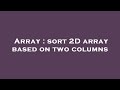 Array : sort 2D array based on two columns