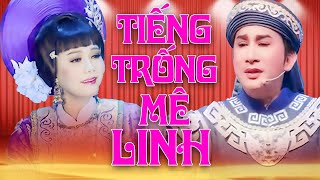 Live Show Cải Lương Kim Tử Long - Ngọc Huyền Mới Nhất - Cải Lương Đặc Biệt  Tiếng Trống Mê Linh 