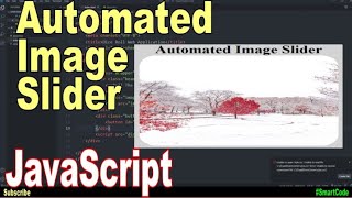 Automated Javascript Image Slider | JavaScript Project For Students | #SmartCode