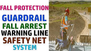 Osha Training Online-10-Fall Protection And Its Types -Fall Arrest- Guardrail And Safety net System