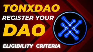 TONxDAO | How To Register Your DAO | Sign Charter And Vote For DAO | Eligibility Criteria #tonxdao