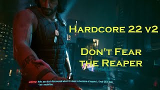 Cyberpunk Hardcore 22 V2 Don't Fear the Reaper + Build