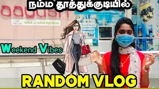 நம்ம தூத்துக்குடியில் ஒரு Random Shopping Vlog | Hyper | Chinnadurai | Annai | Thoothukudi Princess