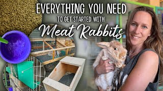 Meat Rabbits - A Beginner's Guide | SETUP & SUPPLIES you need to get started!