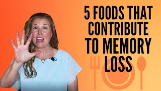 The 5 Foods That Contribute To Memory Loss