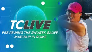 Previewing the Swiatek-Gauff Matchup in Rome ⚔️ | Tennis Channel Live