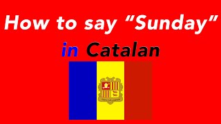 How to say “Sunday” in Catalan