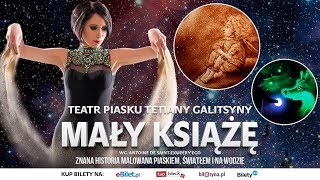 Mały Książę rodzinne Artystyczne Widowisko Teatru Piasku zwyciężczyni Mam Talent - Tetiany Galitsyny