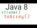 java 8 Stream API  | toArray() | stream api terminal operations || java 8 features || core java  ||