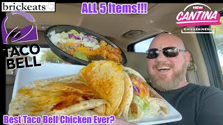Taco Bell's NEW Cantina Chicken Entire Menu REVIEW- BEST Food Taco Bell Has Ever