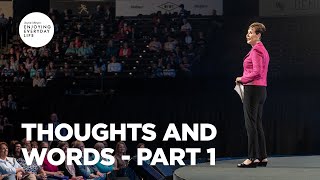 Thoughts and Words - Pt 1 | Joyce Meyer | Enjoying Everyday Life Teaching