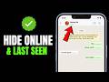 How to Hide Online Status And Last Seen on WhatsApp 2026