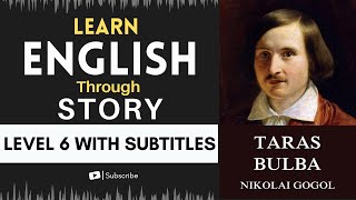 ⭐⭐⭐⭐⭐⭐Learn English Through Story Level 6 |🎭 Taras Bulba |English Listening Practice