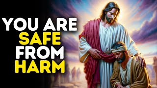 You Are Safe From Harm | God Says | God Message Today | Gods Message Now | God's Message Now