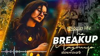 Emotional😔 Nonstop Bollywood Hindi Mashup Song 💦 The Breakup💔Mashup 2023 🍃Reverb Song🌶Spice in Life🌶