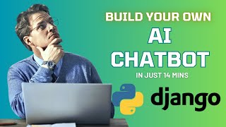 Build Your Own AI Chatbot with Python & Django in 14 Minutes