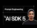 AI SDK V5 Tutorial - 8 - Prompt Engineering