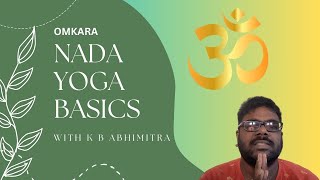 Nada Yoga Meditation Practice for Everyone | Aumkara/Omkara Chant Nada