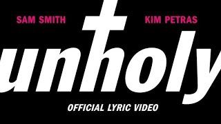 Sam Smith - Unholy (ft. Kim Petras) (LyricVideo) by lyrixcals.