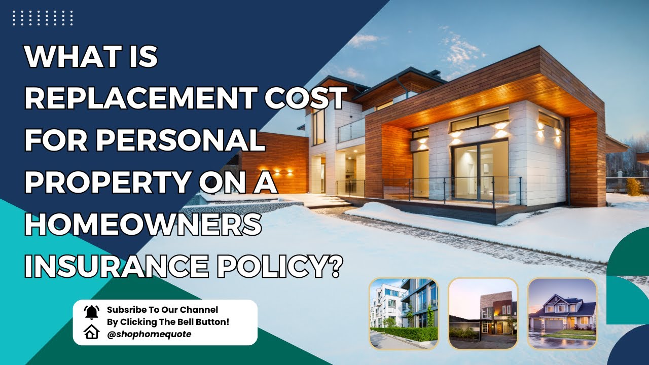 What Is Replacement Cost For Personal Property On A Homeowners ...