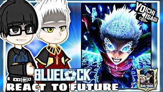 Neo Egoist Masters react to future || +Ego || Gacha React || Blue Lock